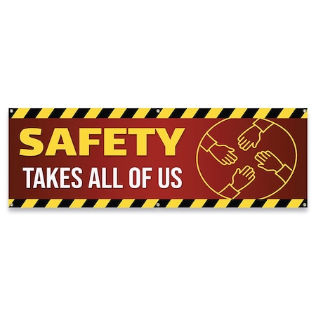 Signmission Safety Takes All of Us Banner Concession Stand Food Truck Single Sided, 72" H, B-72-30147 B-72-30147